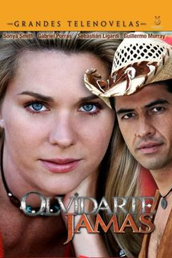 Poster de TV Olvidarte Jamás (2006)
