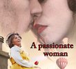 A Passionate Woman