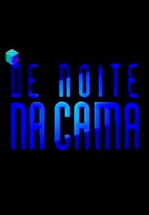 De Noite na Cama (De Noite na Cama)