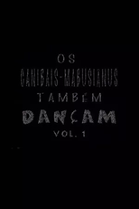 Os Canibais-Mabusiânus Tambêm Dançam (Os Canibais-mabusiânus Também Dançam Vol. 1)
