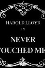 Never Touched Me! (Never Touched Me!)