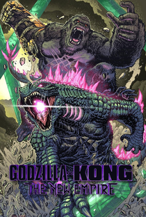 Godzilla e Kong: O Novo Império - Poster / Capa / Cartaz - Oficial 17