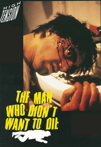 The Man Who Didn’t Want to Die (Alta tensione: L'uomo che non voleva morire)