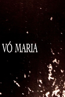 Vó Maria - Poster / Capa / Cartaz - Oficial 1