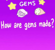 The Classroom Gems: How Are Gems Made?