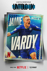 Untold Reino Unido: Jamie Vardy (Untold UK: Jamie Vardy)