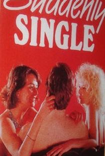 Suddenly Single - Poster / Capa / Cartaz - Oficial 1