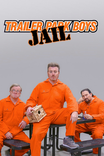 Poster de Franquia Trailer Park Boys: JAIL (2021)