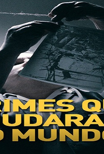 Crimes que Mudaram o Mundo (1ª Temporada) - Poster / Capa / Cartaz - Oficial 2