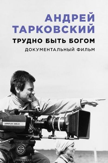 Poster de Filme Andrei Tarkovsky - É Difícil Ser Deus (2019)