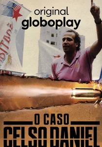 O Caso Celso Daniel (O Caso Celso Daniel)