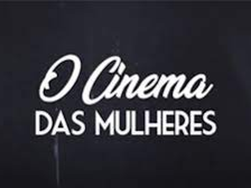 Foto 1 de O Cinema das Mulheres