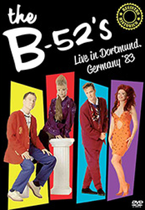 The B-52's - Live In Dortmund, Germany 83 (The B-52's - Live In Dortmund, Germany 83)