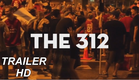 The 312 (2017) Trailer  Alex R. Wagner Movie HD