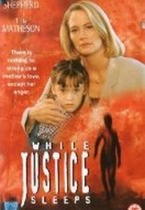 Justiça Roubada (While Justice Sleeps )