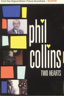 Phil Collins: Two Hearts - Poster / Capa / Cartaz - Oficial 1