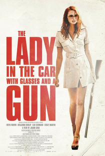 Uma Dama de Óculos Escuros Com Uma Arma no Carro - Poster / Capa / Cartaz - Oficial 3