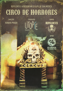 Repelentes: Circo de Horrores (Repelentes: Circo de Horrores)