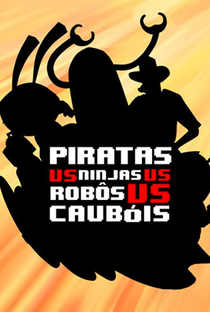 Piratas vs Ninja vs Robôs vs Caubóis - Poster / Capa / Cartaz - Oficial 1