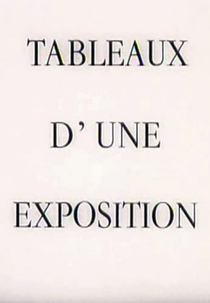 Tableaux d'une exposition (Tableaux d'une exposition)