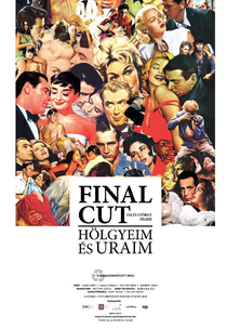 Senhoras e Senhores: Corte Final (Final Cut: Hölgyeim és uraim)