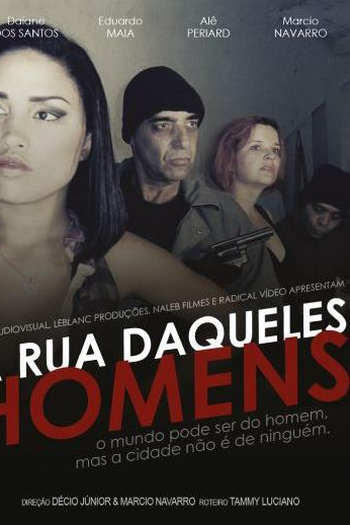Poster de Filme A Rua daqueles homens (2012)