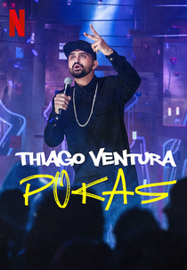 Thiago Ventura: POKAS (Thiago Ventura: POKAS)