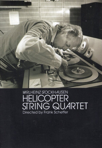 Helicopter String Quartet (Helikopter Streichquartett)