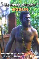 Oggún: Un Eterno Presente (Oggún: Un Eterno Presente)