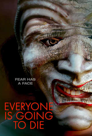 Poster 1 de Filme Everyone Is Going to Die (2024)