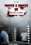 Morte e Morte de Johnny Zombie (Morte e Morte de Johnny Zombie)