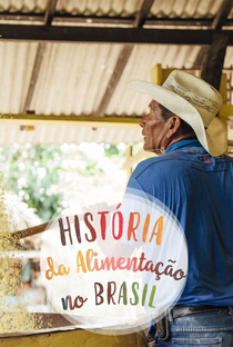 História da Alimentação no Brasil - Poster / Capa / Cartaz - Oficial 1