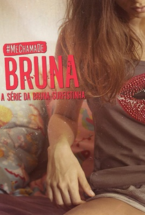 Me Chama de Bruna (1ª Temporada) - Poster / Capa / Cartaz - Oficial 1