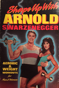 Shape Up With Arnold Schwarzenegger - Poster / Capa / Cartaz - Oficial 1
