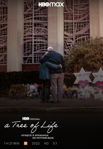 A Tree of Life: Ataque à Sinagoga de Pittsburgh (A Tree of Life: The Pittsburgh Synagogue Shooting)