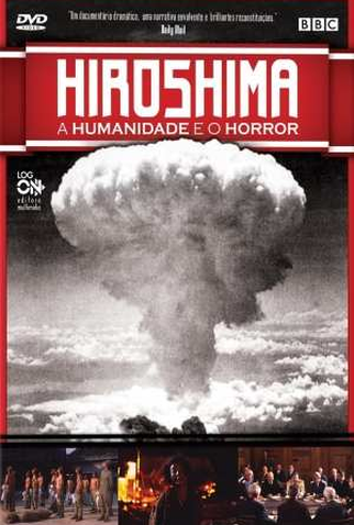 Poster 1 de Filme Hiroshima: A Humanidade e o Horror (2005)