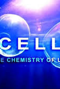 A célula - A química da vida - Poster / Capa / Cartaz - Oficial 1