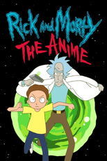 リック・アンド・モーティ：ジ・アニメ (リック・アンド・モーティ：ジ・アニメ)