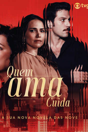 Poster de TV Quem Ama Cuida (2026)