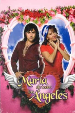 María de todos los Ángeles (1ª Temporada) (María de todos los Ángeles (1ª Temporada))