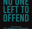 No One Left to Offend
