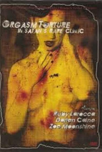 Orgasm Torture in Satan's Rape Clinic - Poster / Capa / Cartaz - Oficial 1