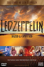 Led Zeppelin: Dazed & Confused (Led Zeppelin: Dazed And Confused)