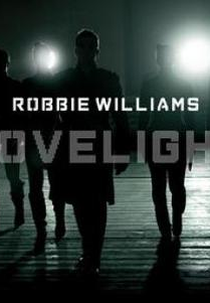 Robbie Williams: Lovelight (Robbie Williams: Lovelight)