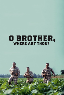 E Aí, Meu Irmão, Cadê Você? - Poster / Capa / Cartaz - Oficial 10