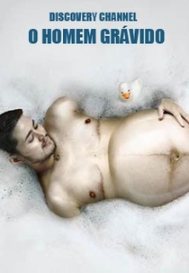 O Homem Grávido (Pregnant Man)