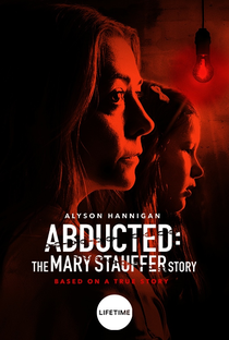 Sequestradas: A História de Mary Stauffer - Poster / Capa / Cartaz - Oficial 1