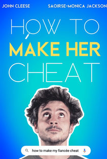 How to Make Her Cheat - Poster / Capa / Cartaz - Oficial 2