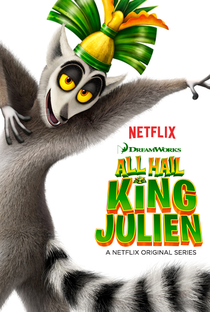 Saúdem todos o Rei Julien (1ª Temporada) - Poster / Capa / Cartaz - Oficial 1
