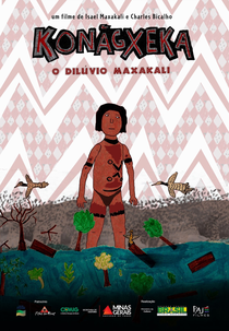 Konãgxeka: o Dilúvio Maxakali (Konãgxeka: o Dilúvio Maxakali)